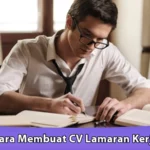 Cara Membuat CV Lamaran Kerja