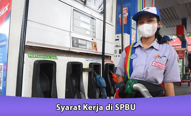 Syarat Kerja di SPBU