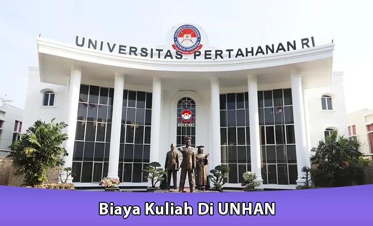 Biaya Kuliah Di UNHAN