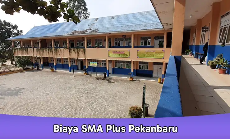 Biaya SMA Plus Pekanbaru