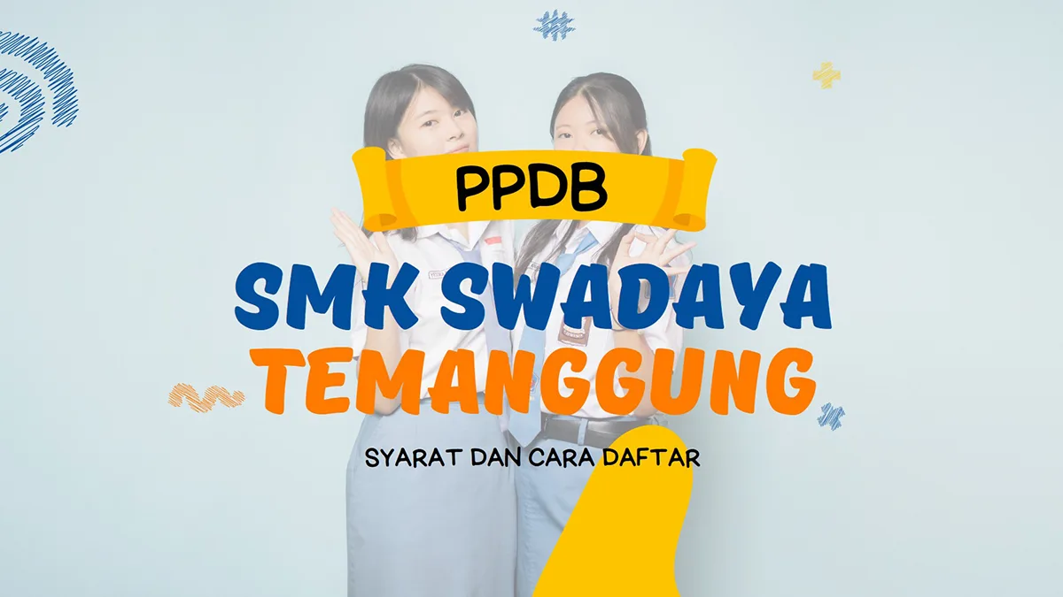 PPDB SMK Swadaya Temanggung