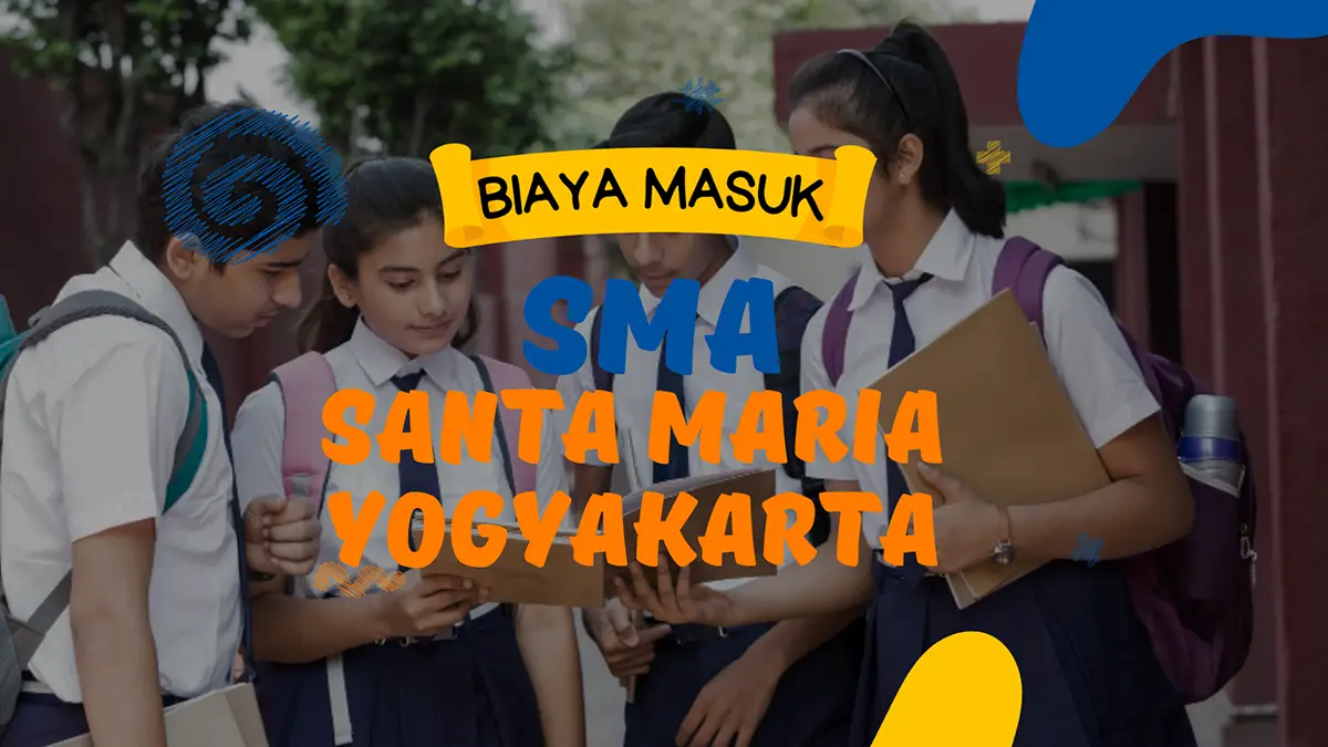 biaya masuk sma santa maria yogyakarta