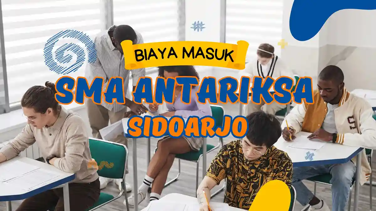 Biaya Masuk SMA Antartika Sidoarjo