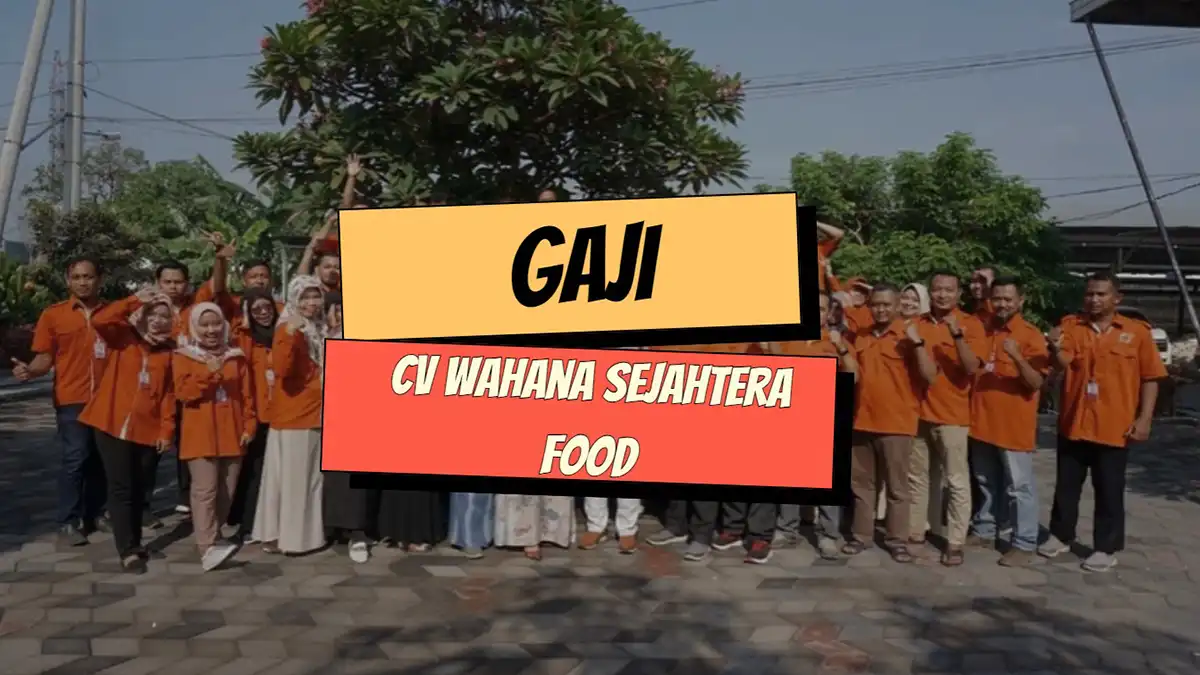 Gaji CV Wahana Sejahtera Food