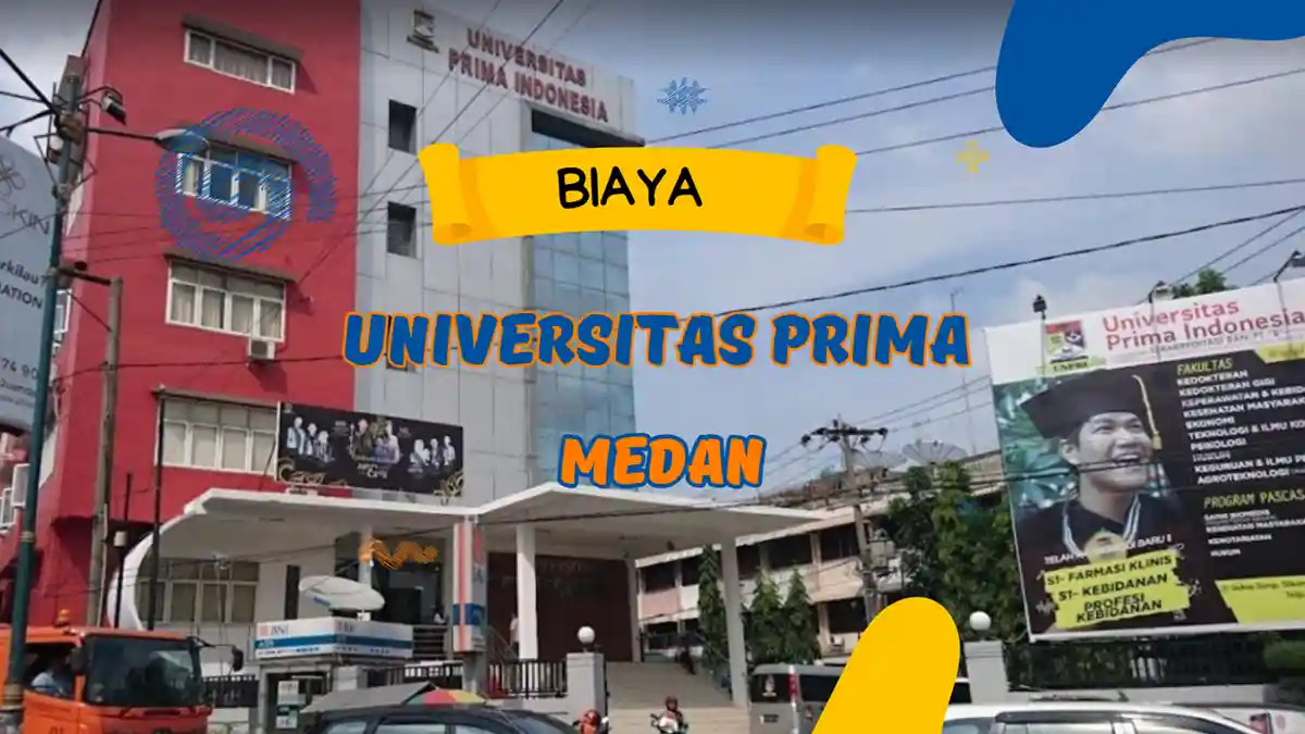 Biaya Kuliah di Universitas Prima Medan