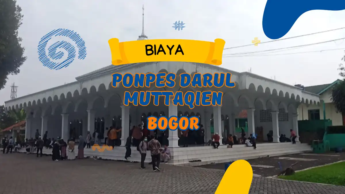 Biaya Masuk Ponpes Darul Muttaqien Bogor