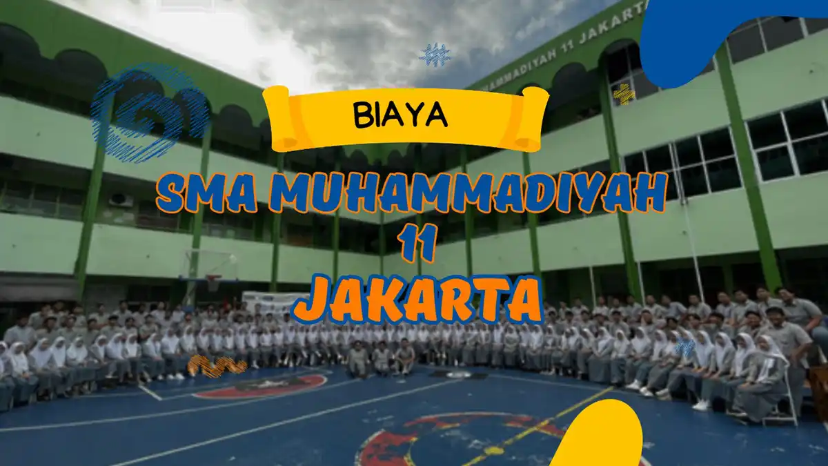 Biaya Masuk SMA Muhammadiyah 11 Jakarta