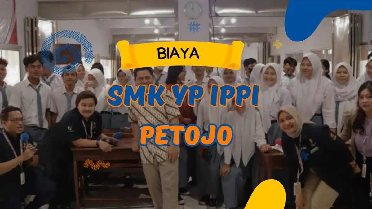 Biaya Pendaftaran SMK YP IPPI Petojo