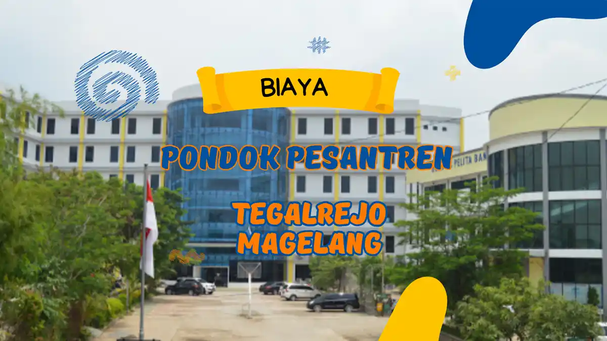 biaya Pondok Pesantren Tegalrejo Magelang